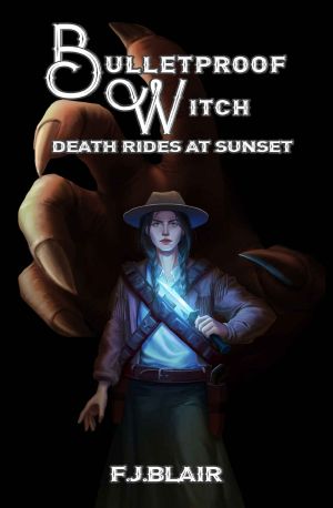 [Bulletproof Witch 04] • Death Ride at Sunset